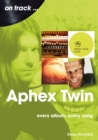 Image for Aphex Twin: Every Album, Every Song
