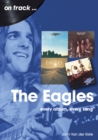 Image for The Eagles On Track : Every Album, Every Song