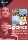 Image for Sparks 1969 to 1979 On Track : Every Album, Every Song