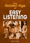 Image for The Golden Age of Easy Listening