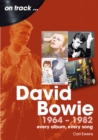 Image for David Bowie 1964 to 1982 On Track : Every Album, Every Song