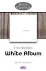Image for The Beatles: White Album - Rock Classics