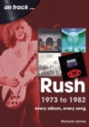 Image for Rush 1973 to 1982 On Track