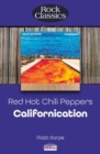 Image for Red Hot Chili Peppers: Californication (Rock Classics)