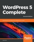 Image for WordPress 5 Complete : Build beautiful and feature-rich websites from scratch, 7th Edition