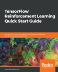 Image for TensorFlow Reinforcement Learning Quick Start Guide