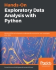 Image for Hands-On Exploratory Data Analysis with Python: Perform EDA techniques to understand, summarize, and investigate your data