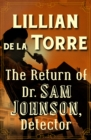 Image for The return of Dr. Sam. Johnson, detector: as told by James Boswell