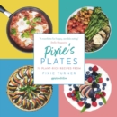 Image for Pixie&#39;s plates: recipes from The wellness rebel