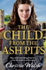 Image for The child from the ash pits