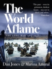 Image for The World Aflame: The Long War, 1914-1945