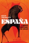 Image for Espaäna  : a brief history of Spain