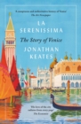 Image for La Serenissima  : the story of Venice