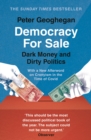 Image for Democracy for sale  : dark money and dirty politics