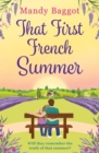 Image for That First French Summer: A Heartwarming Summer Romance