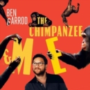 Image for The Chimpanzee &amp; Me