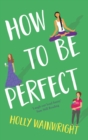Image for How to be perfect