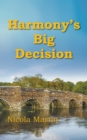 Image for Harmony&#39;s Big Decision