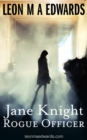 Image for Jane Knight: Rogue Officer