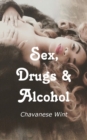Image for Sex, Drugs &amp; Alcohol