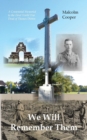 Image for We Will Remember Them: A Centennial Memorial to the First World War Dead of Thames Ditton