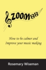 Image for Zoom88: How to be calmer and improve your music making