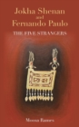 Image for Jokha Shenan and Fernando Paulo: The Five Strangers