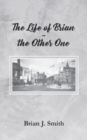 Image for The Life of Brian - the Other One