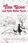 Image for Tina Rose and Life After Love