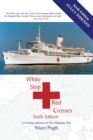 Image for White Ship Red Crosses: A Nursing Memoir of The Falklands War