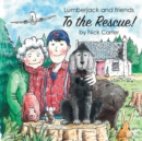 Image for Lumberjack and Friends to the Rescue!