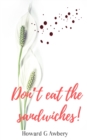 Image for Don&#39;t Eat The Sandwiches!