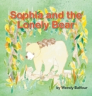 Image for Sophia and the Lonely Bear