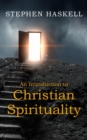 Image for An Introduction to Christian Spirituality