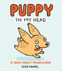 Image for Puppy in my head  : a book about mindfulness