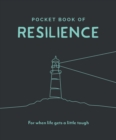 Image for Pocket book of resilience  : for when life gets a little tough