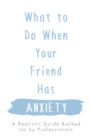 Image for What to do when your friend has anxiety