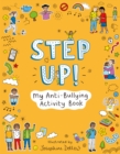Image for Step Up! : My Anti-Bullying Activity Book