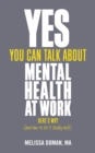 Image for Yes, you can talk about mental health at work, here&#39;s why...and how to do it really well