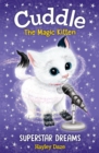 Image for Cuddle the Magic Kitten Book 2: Superstar Dreams : book 2