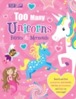 Image for Too Many Unicorns, Fairies &amp; Mermaids