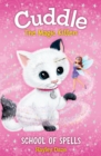 Image for Cuddle the Magic Kitten Book 4: School of Spells : 4
