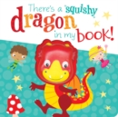 Image for There&#39;s a squishy dragon in my book!
