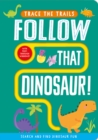 Image for Follow That Dinosaur!