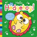 Image for Hello Hedgehog!