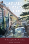 Image for Captain Gray&#39;s houses  : a history of Sion Row, Twickenham