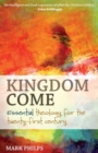 Image for Kingdom come  : essential theology for the twenty-first century