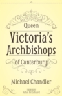 Image for Queen Victoria&#39;s Archbishops of Canterbury