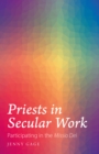 Image for Priests in Secular Work: Participating in the &quot;Missio Dei&quot;