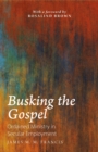 Image for Busking the gospel: ordained ministry in secular employment
